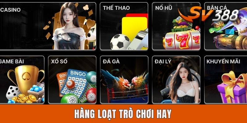 Hàng loạt trò chơi hay